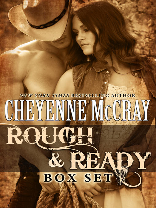 Title details for Rough and Ready Box Set by Cheyenne McCray - Available